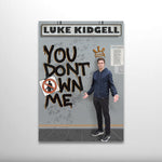 YOU DON'T OWN ME SIGNED A3 POSTER (Clearance)